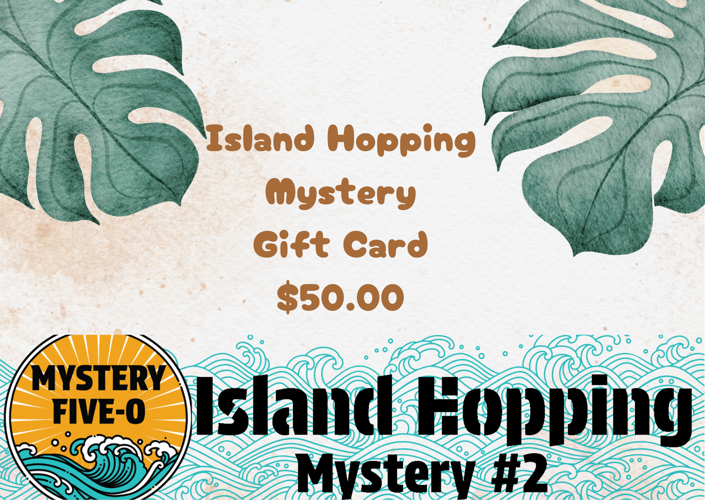 Island Hopping Mystery $50 Gift Card