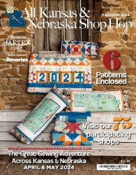 2024 Shop Hop - ANKSH Magazine - All Kansas Nebraska Shop Hop