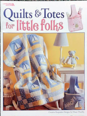 Quilts & Totes for Little Folks Book