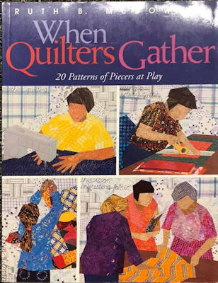 When Quilters Gather Book